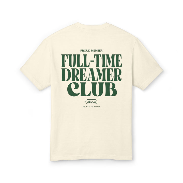 THE FULL-TIME DREAMER CLUB TEE