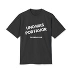 UNA MÁS POR FAVOR TEE