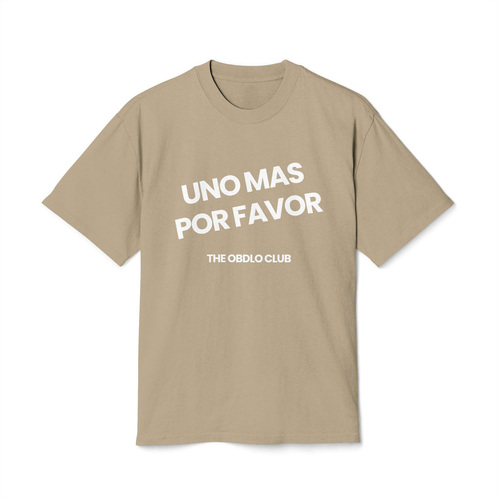 UNA MÁS POR FAVOR TEE